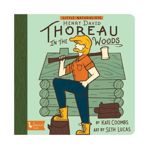 Little Naturalists: Henry David Thoreau in the Woods - by Kate Coombs (Board Book)