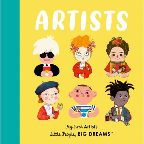 Artists - (Little People, Big Dreams) by Maria Isabel Sanchez Vegara (Board Book)