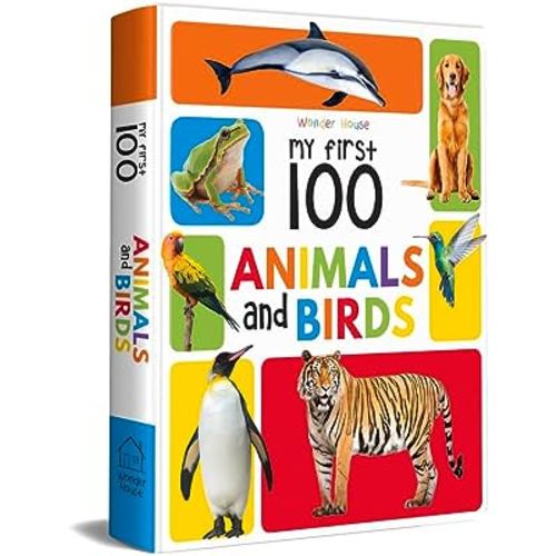 My First 100 Animals And Birds: Padded Board Books