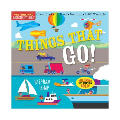 Indestructibles: Things That Go! - By Amy Pixton (paperback)