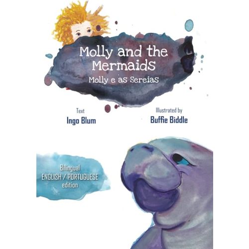 Molly and the Mermaids - Molly e as Sereias: Bilingual Children's Picture Book in English and Portuguese (Kids Learn Portuguese) Paperback – September 7, 2021