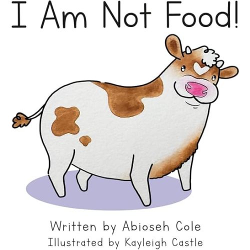 I Am Not Food VEGAN BOARD BOOK Board book – October 27, 2019