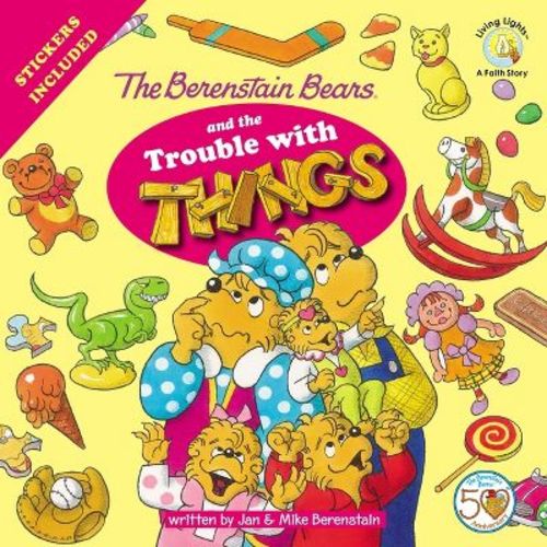 The Berenstain Bears And The Trouble With Things - (berenstain Bears/living Lights: A Faith Story) By Jan Berenstain & Mike Berenstain (paperback)