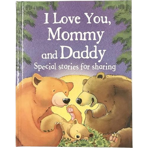 I Love You, Mommy and Daddy Hardcover