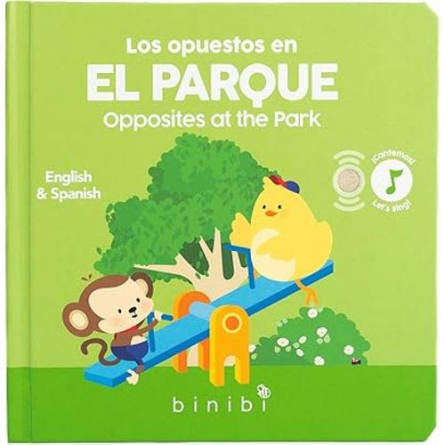 Binibi Spanish Musical Book for Babies & Toddlers 1-3 Opuestos en el parque | Spanish Learning for Kids | Bilingual Children's Book | Sound Book | Libro en español para bebés