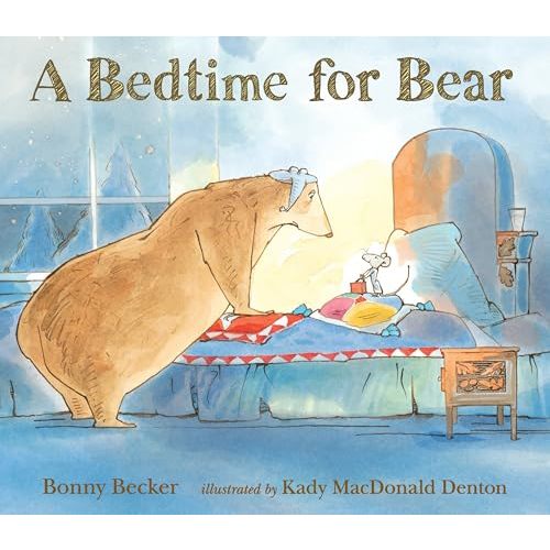 A Bedtime for Bear (Bear and Mouse)
