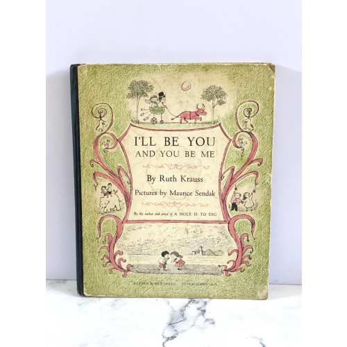 1954 I'll Be You and You Be Me Ruth Krauss illustrated by Maurice Sendak vintage children's book first edition