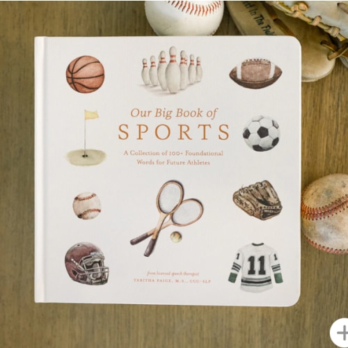 Our Big Book of Sports: A Collection of 100+ Foundational Words for Future Athletes (Tabitha Paige Children's Book Series)