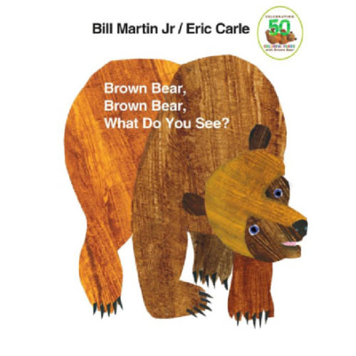Brown Bear, Brown Bear, What Do You See? by Bill Martin Jr, Eric Carle, Board Book | Barnes & Noble®