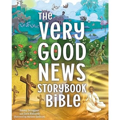 The Very Good News Storybook Bible: A 3 Circles Bible Storybook