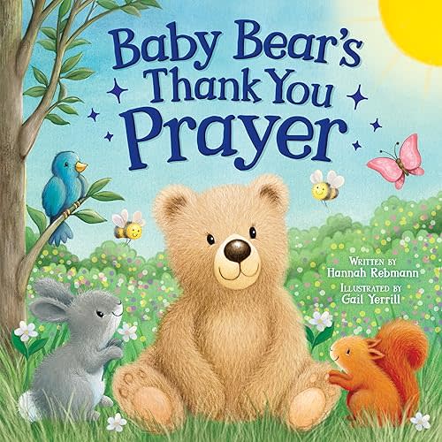 Baby Bear’s Thank You Prayer - Bedtime Board Book for Toddlers, Ages 0-4 - Part of the Tender Moments Series Board book – Picture Book, May 2, 2023