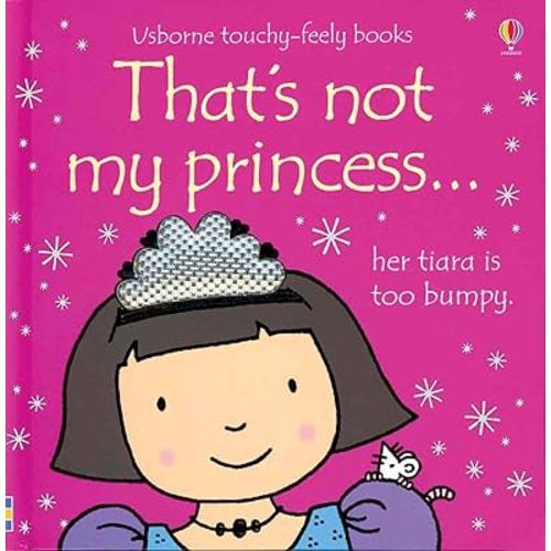 That's Not My Princess (Usborne Touchy-Feely Books)