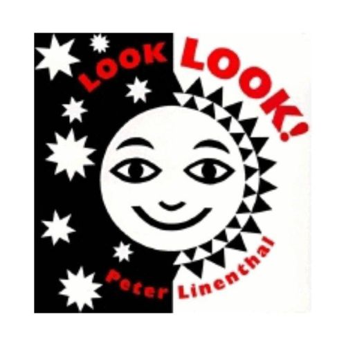 Look, Look! - by Peter Linenthal (Board Book)