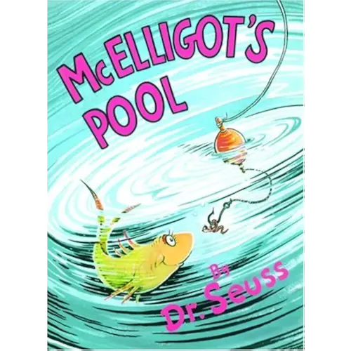 McElligot's Pool (Classic Seuss)