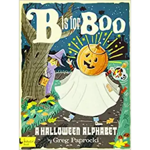 B Is for Boo: A Halloween Alphabet (BabyLit)