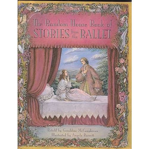 The Random House Book of Stories from the Ballet