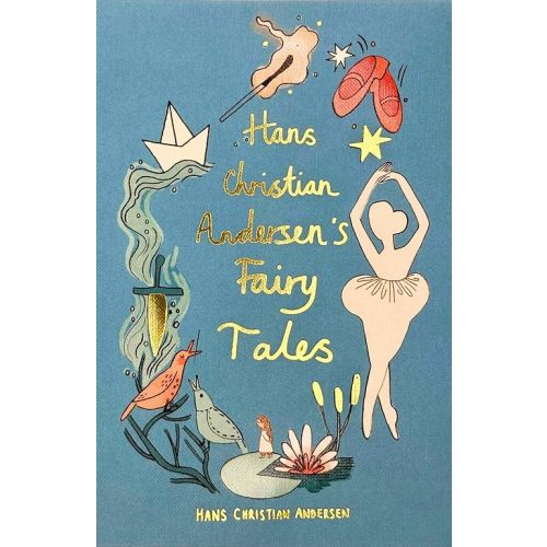 Hans Christian Andersen Fairy Tales (Wordsworth Collector's Edition) Hardcover – October 30, 2024