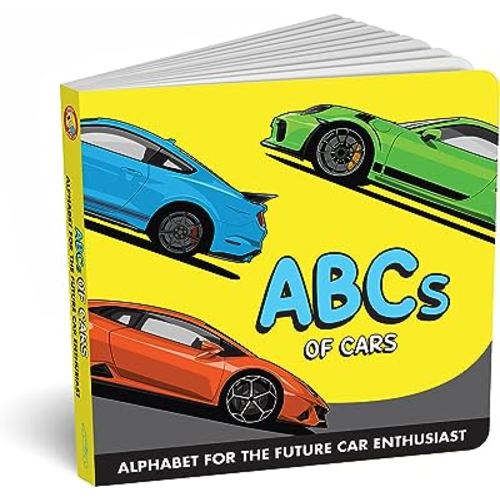 ABCs of Cars: Alphabet for the Future Car Enthusiast - Kids ABC Book for Automobile and Racing Fans, Fun Children's Book & Great Supercar Gift for Parents and Adults By Diaper Book Club