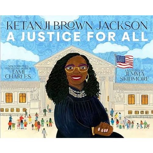 Ketanji Brown Jackson: A Justice for All