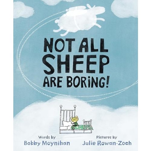 Not All Sheep Are Boring! Hardcover – Picture Book, September 20, 2022