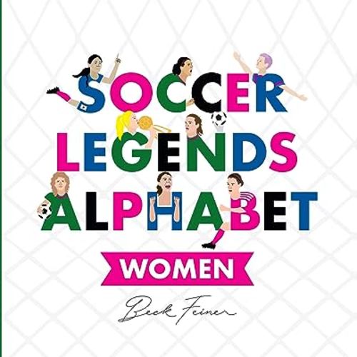 Soccer Legends Alphabet: Women