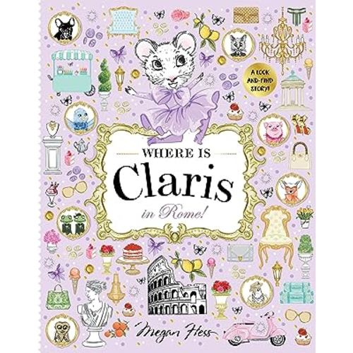 Where is Claris in Rome!: Claris: A Look-and-find Story!
