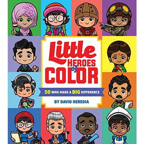 Little Heroes of Color: 50 Who Made a BIG Difference