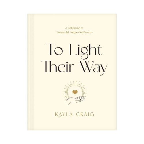 To Light Their Way - By Kayla Craig (hardcover)