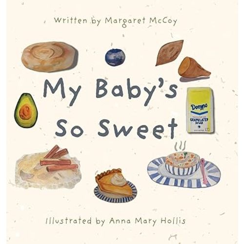 My Baby's So Sweet Hardcover – March 18, 2025