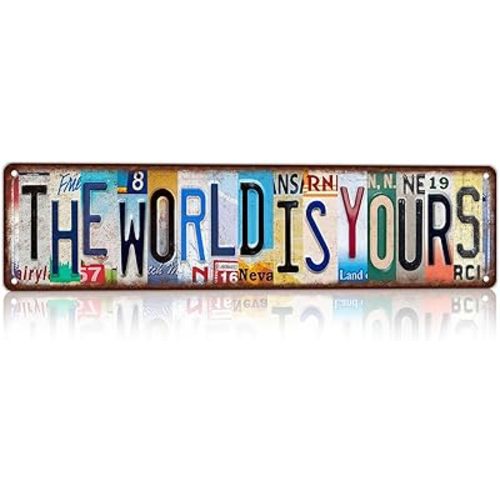 Vintage The World Is Yours Street Sign Wall Decor Metal Tin Signs for Bar Home Bedroom Garage,16x4 Inch Aluminium
