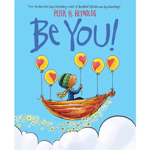 Be You! Hardcover – Picture Book, March 3, 2020