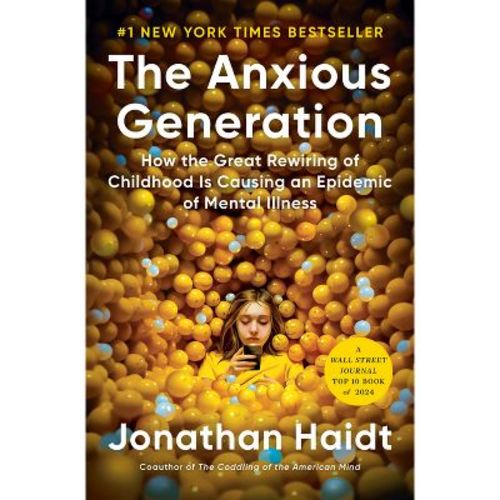 The Anxious Generation - by Jonathan Haidt (Hardcover)