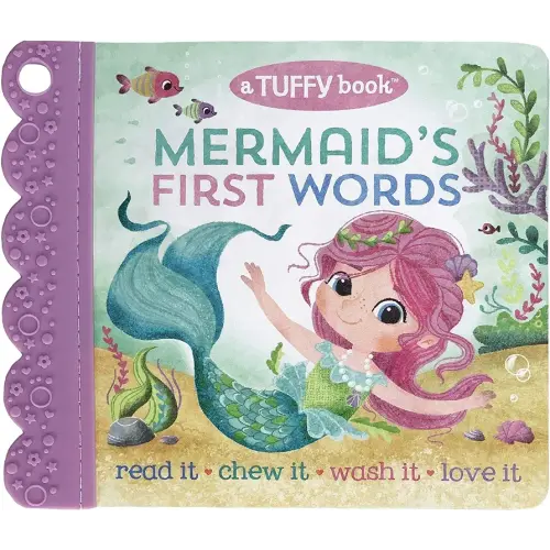 Tuffy Mermaid's First Words Book - Washable, Chewable, Unrippable Pages With Hole For Stroller Or Toy Ring, Teether Tough, (A Tuffy Book)