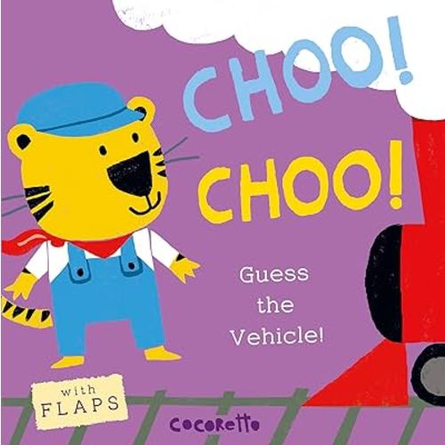 Choo! Choo!: Guess the Vehicle! (What's That Noise?)