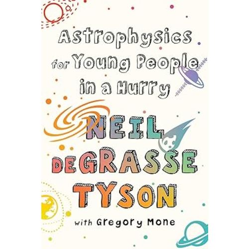 Astrophysics for Young People in a Hurry