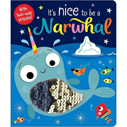 It's Nice to be a Narwhal! Board book – August 1, 2019
