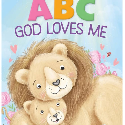ABC God Loves Me: An Alphabet Book About God's Endless Love for Babies and Toddlers: Rossner, Rose, Kubaszewska, Anna: 9781728260808: Amazon.com: Books