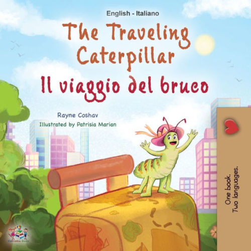 The Traveling Caterpillar (English Italian Bilingual Children's Book) by Rayne Coshav, Kidkiddos Books, Paperback | Barnes & Noble®