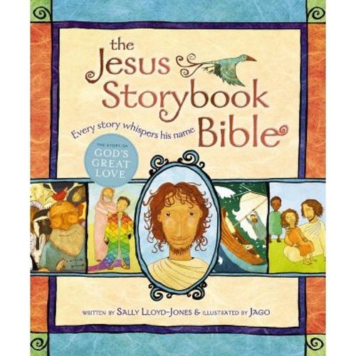 The Jesus Storybook Bible - by Sally Lloyd-Jones (Hardcover)