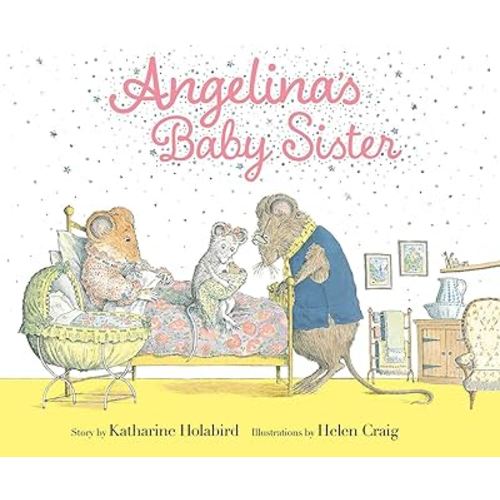Angelina's Baby Sister (Angelina Ballerina)