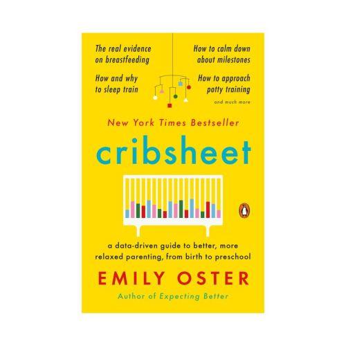 Cribsheet - (the Parentdata) By Emily Oster (paperback)