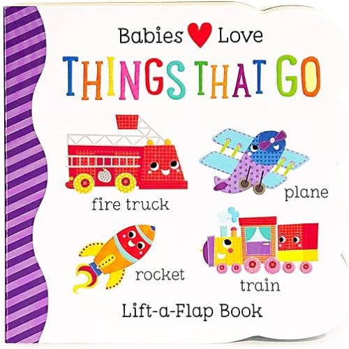 Things That Go Chunky Lift-a-Flap Board Book (Babies Love) Board book – Lift the flap, May 1, 2015