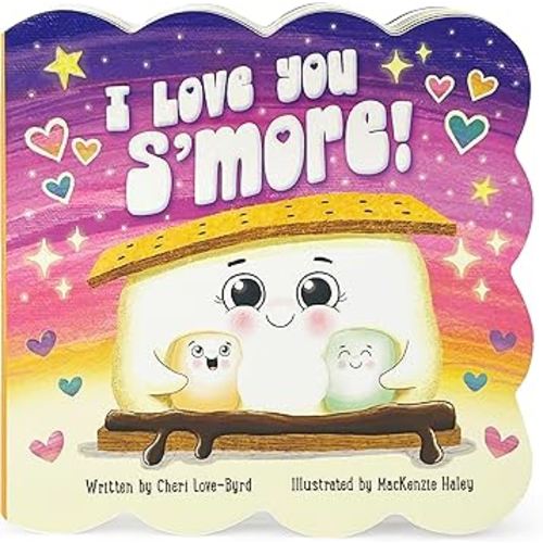 I Love You S'more - Children's Board Book for Babies & Toddlers