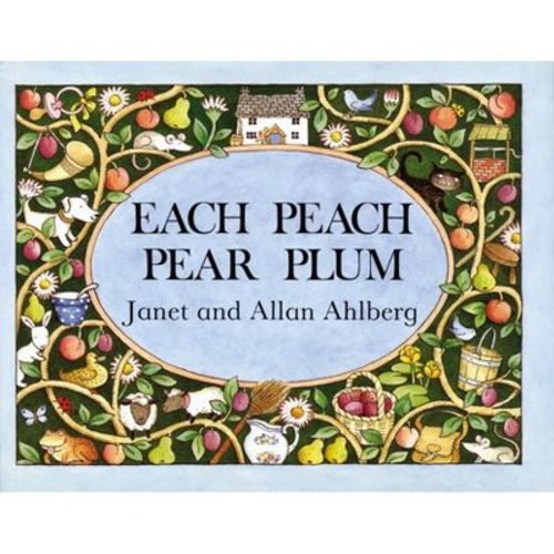 Each Peach Pear Plum - (picture Puffin Books) By Allan Ahlberg & Janet Ahlberg (paperback)