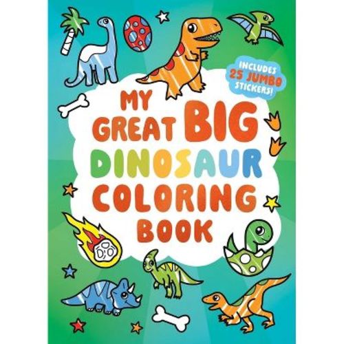 My Great Big Dinosaur Coloring Book - by Little Bee Books (Paperback)