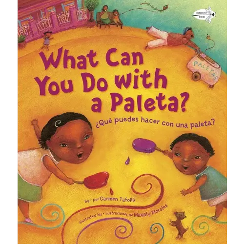 ¿Qué Puedes Hacer con una Paleta? (What Can You Do with a Paleta Spanish Edition )