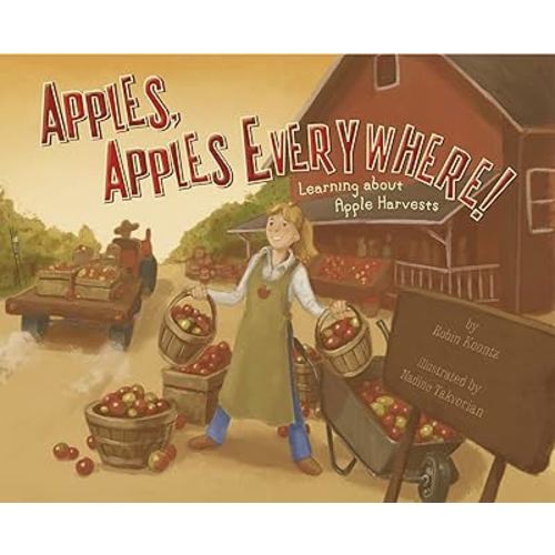 Apples, Apples Everywhere!: Learning About Apple Harvests (Autumn)