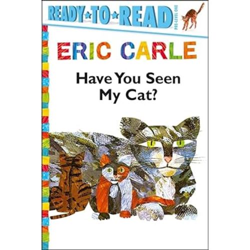 Have You Seen My Cat?/Ready-to-Read Pre-Level 1 (The World of Eric Carle)