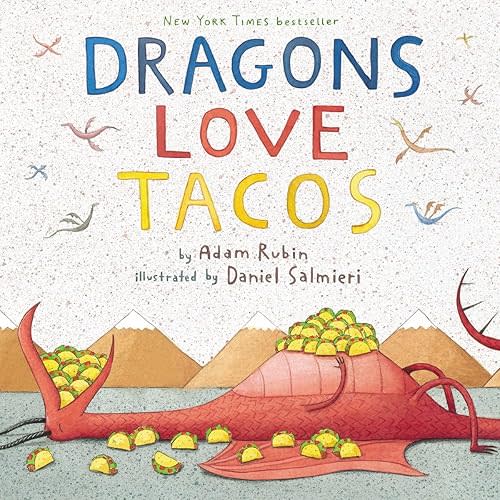 Dragons Love Tacos Hardcover – Picture Book, June 14, 2012