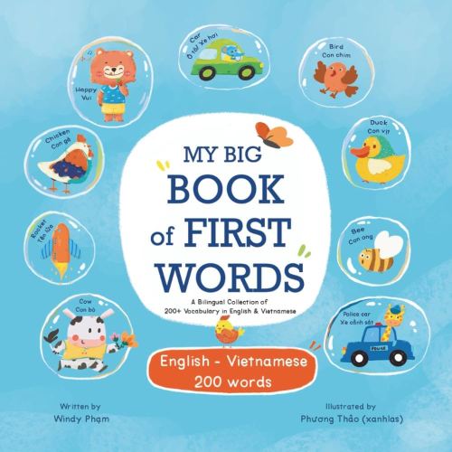 My Big Book of First Words: A Bilingual Collection of 200+ Vocabulary in English & Vietnamese (Learn Vietnamese)
